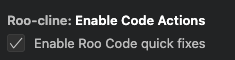 VSCode settings showing the Enable Roo Code quick fixes toggle option